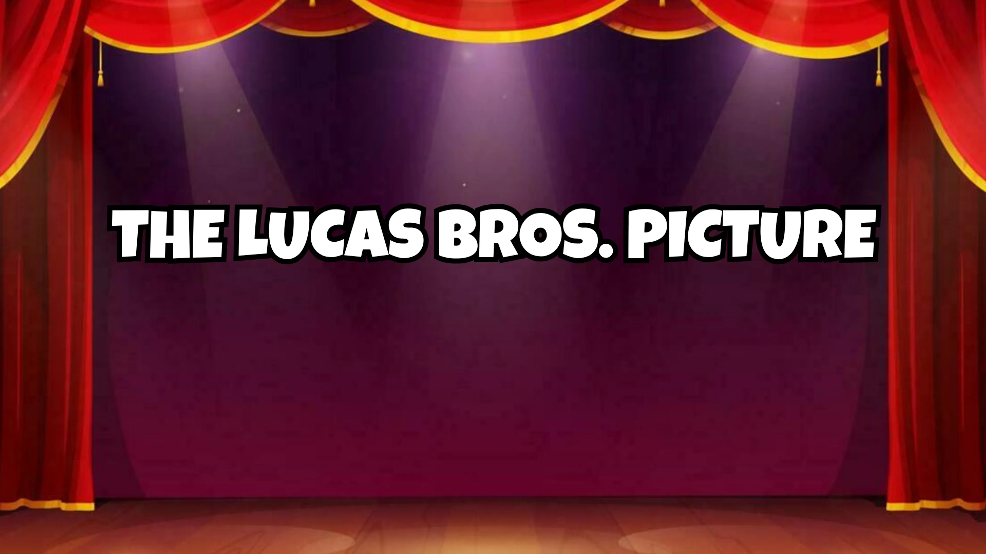The Lucas Bros. Picture poster